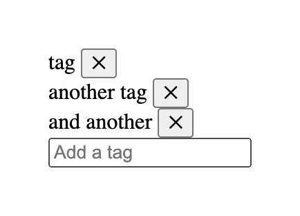 A screenshot of how the tags input component looks unstyled